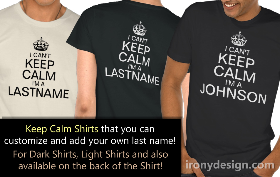 i-can-t-keep-calm-i-m-a-enter-last-name-shirts-custom-and-novelty