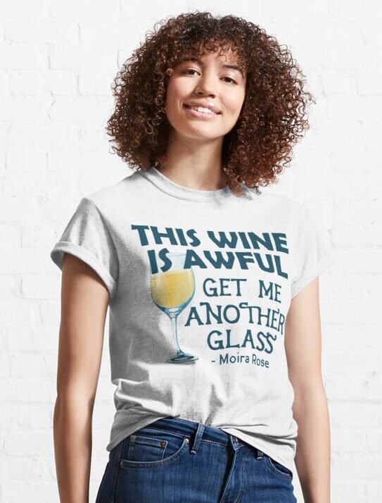 This Wine is Awful Moira Rose T-Shirts